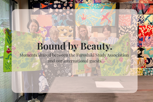 Honoring Tradition: Our Connection with the Furoshiki Study Association