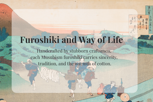 Furoshiki and Way of Life