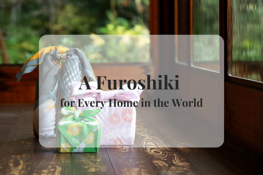 A Furoshiki for Every Home in the World