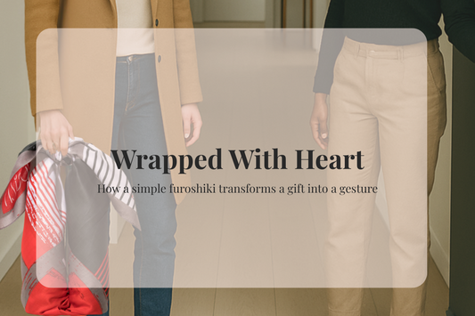 Wrapped with Care: A Japanese Way to Share the Heart