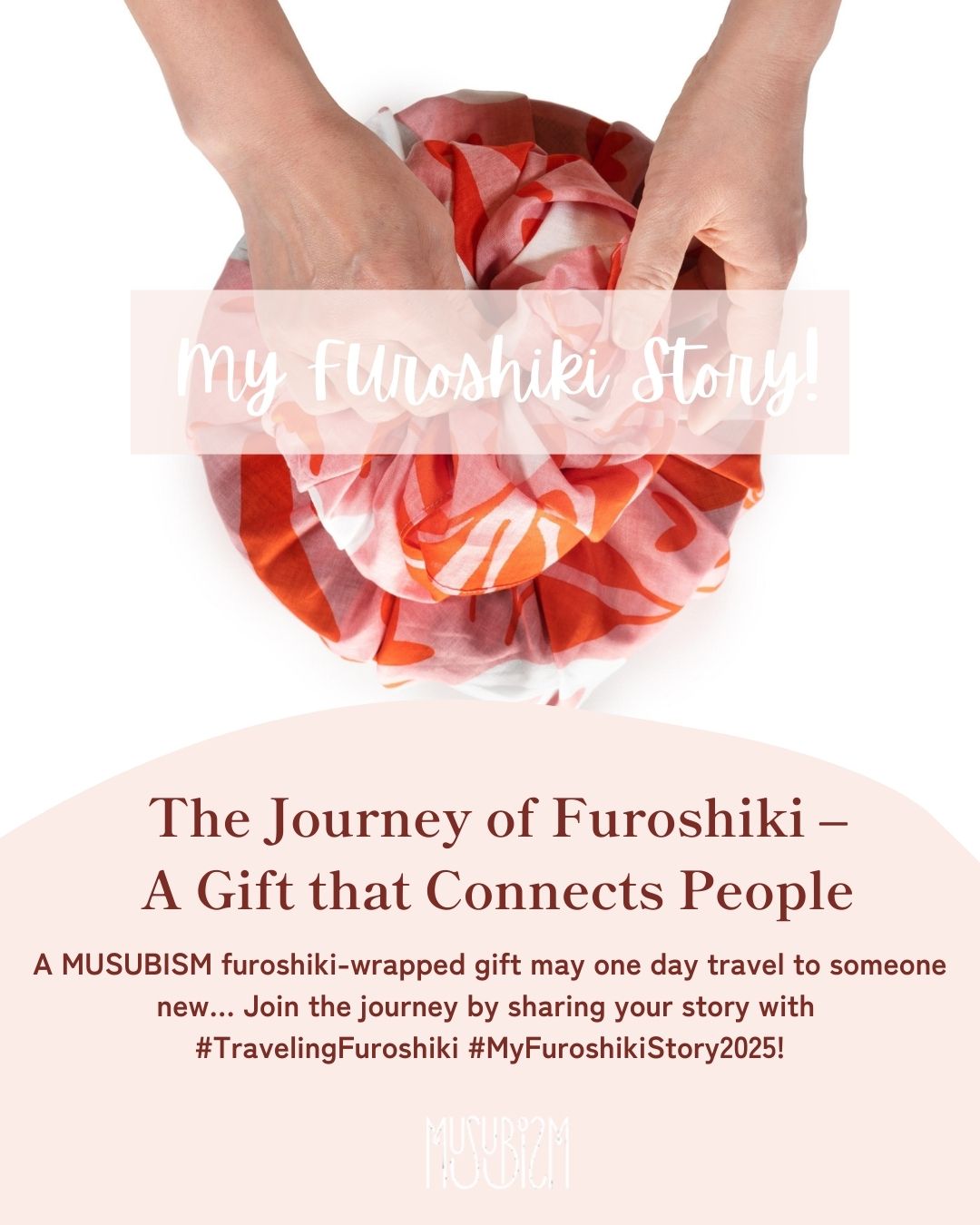 The Journey of Furoshiki – Spreading the Gift of MUSUBISM